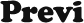 Previ